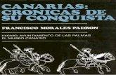 Canarias: Crónicas de su conquista · En la Navidad de 1976 dimos principio a la investigación conti nuada sobre el tema. Comenzamos en Las Palmas las lecturas, ficha jes, cotejos,