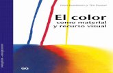 El color - Editorial GG - Editorial GG · 2018. 12. 21. · Colores primarios El rojo, el azul y el amarillo son los colores que denominamos “pri-marios”. Los percibimos como