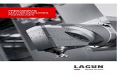 FRESADORAS MILLING MACHINES FRAISEUSES · 2021. 3. 5. · Son fresadoras my testadas y robustas. At LAGUN we design milling machines with technological solutions aimed to the application´s