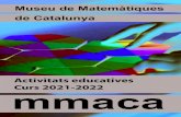 Activitats educatives Curs 2021-2022 mmaca · 2021. 6. 11. · l’exposició amb un espai dedicat especialment als primers cursos de Primària. La majoria dels materials del MMACA