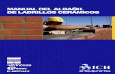 MANUAL DEL ALBAÑÍL DE LADRILLOS CERÁMICOS · 2020. 4. 15. · ladrillo cerámico, lo que llevará sin duda a mejorar la calidad de las viviendas y así construir un Chile más