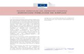 SERVICIOS PÚBLICOS DE EMPLEO - European Commission...los incentivos al empleo, el empleo con apoyo y el reciclaje, la creación directa de empleo y los incentivos para la creación