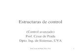 Estructuras de controlprada/estructuras.pdf · Estructuras de Control • Cascadas • Compensadores Feedforward • Control Ratio • Control Selectivo • Control Override • Control