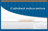 CALIDAD EDUCATIVAaliat.org.mx/.../Calidad_educativa.pdfLa comprensión y la sistematización de la calidad educativa es una tarea fundamental para las instituciones de educación y