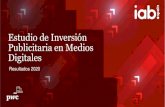 Inversión Publicitaria en Medios Digitales · 2021. 2. 25. · El presente Estudio, que realiza IAB Spain anualmente desde el 2002, tiene como principal objetivo proporcionar a la