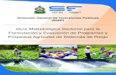 Guía Metodológica Sectorial para la Formulación y Evaluación ......Guía Metodológica Sectorial para la Formulación y Evaluación de Proyectos Agrícolas de Sistemas de Riego