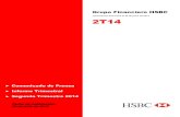 2do. Trimestre 2014 - HSBC México · 2017. 12. 8. · Informe Trimestral 2T14 Al 30 de junio de 2014, el índice de capital de HSBC México S.A. fue de 14.2% y el índice de capital