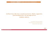 Informe de les avaluacions dels agents participants al programa 2005-2011 · 2019. 6. 11. · entitats dels municipis per a l'organització d'activitats extraescolars que afavoreixin