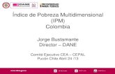 Índice de Pobreza Multidimensional (IPM) Colombia · 2016. 10. 19. · 2003, 2008, 2010, 2011 y 2012. Índice de Pobreza Multidimensional • Se considera que una persona está en