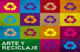 RECICLAJE - COGERSA · 2020. 11. 9. · Proyecto: Arte y reciclaje. Participantes: 12 alumnos integrantes de la comisión ambiental de 1º, 2º y 3º. Sinopsis: Exposición de esculturas