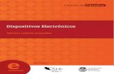 Dispositivos Electrónicos - UVHM · 2020. 7. 17. · Este texto presenta los fundamentos de los Dispositivos Electrónicos básicos, principio físico de funcionamiento y aplicación