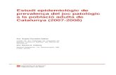 Estudi epidemiològic de prevalença del joc patològic a la població … · 2019. 3. 1. · a la població adulta de Catalunya (2007-2008) Dra. Àngels González Ibáñez Unitat