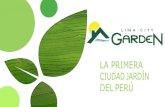 LA PRIMERA CIUDAD JARDÍN DEL PERÚ · 2020. 10. 2. · JARDIN ORGANICA DELPERU . La primera ciudad jardín Al norte de Lima - KM 152 de la Panamericana Norte 6 . 7 . Zona comercial