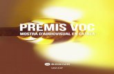 PREMIS VOC...4. Mostra d’audiovisual en català Els curtmetratges de ficció i els curtmetratges documentals finalistes entraran dins la Mostra d’audiovisual en català, la cartellera