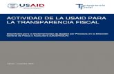 ACTIVIDAD DE LA USAID PARA LA TRANSPARENCIA FISCALLa Dirección Presidencial de Transparencia, Modernización y Gobierno Digital (DPTMG) y sus dos Direcciones Nacionales: de Transparencia;