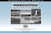 para la Gestión Integral del Recurso Hídrico · 2018. 10. 30. · Política Nacional para la Gestión Integral del Recurso Hídrico El presente documento contiene la Política Nacional