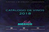 CATÁLOGO DE VINOS 2018 · 2019. 9. 3. · 6 CATÁLOGO DE VINOS 2018 Binario 2014 Vino mexicano, Valle de Guadalupe, San Antonio de las Minas, Ensenada, Baja California Mezcla: 50%