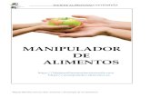 MANIPULADOR DE ALIMENTOSña.com/wp-content... · Si un manipulador padece una enfermedad producida por gérmenes transmisible por alimentos, estos gérmenes pueden pasar del manipulador