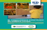 EL CONOCIMIENTO CONSTRUIDO EN AMÉRICA LATINA · 2021. 2. 23. · El conocimiento construido en América Latina: La educación y atención en la primera infancia. Estado del arte