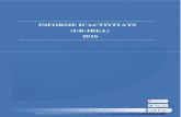 D INFORME ACTIVITATS (UB-IREA) 2016 · 2017. 2. 8. · 3 ACTIVITATS D’UB-IREA DURANT 2016 (data de tancament: desembre 2016) 1. Projectes Competitius de Recerca Estatals Període: