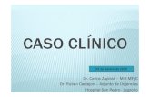 Dr. Carlos Zapiola – MIR MFyC Dr. Rubén Castejon – Adjunto de Urgencias Hospital ... · 2020. 9. 16. · CRITERIOS DE SIRS Y/O DISFUNCION ORGANICA/SHOCK SEPTICO. – Seguimiento