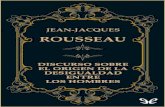Este célebre ensayo filosófico de Jean-Jacques Rousseau, cuyoinfohumanidades.com/sites/default/files/apuntes/Rousseau... · 2018. 3. 23. · Este célebre ensayo filosófico de
