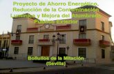 Proyecto de Ahorro Energético y Reducción de la Contaminación Lumínica y … · 2013. 10. 9. · Proyecto de Ahorro Energético y mejora Alumbrado Legales: debido a la normativa