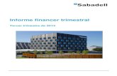 Informe financer trimestral - Banco Sabadell...Tercer trimestre de 2013 5 Entorn macroeconòmic Context econòmic i financer internacional A la zona euro, l'activitat ha arribat a