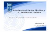Introducción al Cambio Climático y al Mercados de Carbono · 2011. 7. 12. · al Mercados de Carbono Jorge Álvarez Lam Lima, ... Piura TM Daños en la produccion de mango en la