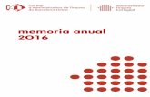 Memoria anual 2016 · 2018. 7. 31. · Memoria anual 2016 5 1. Composición de la Junta del Colegio Presidente: Enrique Vendrell Santiveri Vicepresidentes: Andrés Espinós Pérez