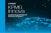 KPMG Innova · 2021. 7. 19. · para las empresas más influyentes. – Con una clara vocación emprendedora e innovadora. – Y una red de innovation labs en todo el mundo. Innovation