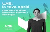 Presentación de PowerPoint - UAB Barcelona · 2021. 2. 11. · Posa èmfasi en les aplicacions de l’estadística a diferents disciplines, incidint sobretot en la sociologia. Se’t