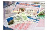 Fonaments de l'Anàlisi Econòmica - Loterías y crisis econ ómicapareto.uab.es/xmg/Docencia/MicroAv1/Curs0809/Loterias01.pdf · 2009. 1. 7. · • A falta de estadísticas de cierre