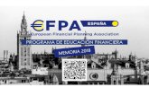 Presentación de PowerPoint - EFPA...los conceptos financieros y las herramientas económicas necesarias para la planificación financiera a diferentes niveles, como ya hacen con sus