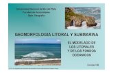 EL MODELADO DE LOS LITORALES Y DE LOS FONDOS OCEANICOSinfohumanidades.com/sites/default/files/apuntes/2018... · 2018. 5. 14. · GEOMORFOLOGÍA LITORAL Y SUBMARINA Unidad III Dominio