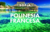 POLINESIA FRANCESA - Los viajes de Sofía...Bora Bora Desayuno. Días libres en los que podrá realizar excursiones opcionales. DÍA 8 . Bora Bora / Papeete Desayuno. Salida en vuelo