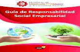 Guía de Responsabilidad Social Empresarial · 2021. 4. 12. · 3 1.- Introducción La Responsabilidad Social Empresarial (RSE), no solo exige preocuparse por el mundo presente y