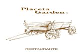 Placeta Garden · 2018. 8. 22. · PERPICAR EN FRED € ·Pa Mallorquí amb tomàtiga i oli Solivellas DO Mallorca (p/p) 2,20 ·Pernil Ibèric 12,00 ·Anxoves del Cantàbric (amb