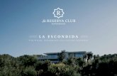 LA ESCONDIDA - Sotogrande · 2021. 5. 1. · sitio web de clasificación de campos de golf top100golfcourses.com. Más allá de su magnífico campo de golf y su club de tenis, La