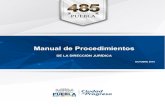 Manual de Procedimientos - Puebla · 2018. 2. 26. · documentado en forma de procedimientos, los cuales le permitan contar con una referencia formal y permanente que sirva de base