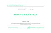 MATEMÁTICA · 2020. 12. 30. · 3 Matemática Educación Primaria Cuarto año PRIMERA PARTE CÁLCULOS MENTALES Cálculos conocidos y cálculos con números nuevos 1) a- Resolvé