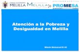 Atención a la Pobreza y Desigualdad en Melilla · 2021. 1. 28. · vulnerabilidad y de exclusión social. 2.- La pobreza económica, el paro y la precariedad laboral, las trabas