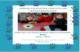 UNIDAD EDUCATIVA PARTICULARuebi.edu.ec/documentos/pei.pdf · 2020. 12. 11. · UNIDAD EDUCATIVA PARTICULAR INTERAMERICANA PROYECTO EDUCATIVO INSTITUCIONAL Versión: 1 5 UNIDAD EDUCATIVA