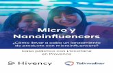 Micro y Nanoinfluencers - Talkwalker · 2020. 5. 27. · 5 1. Microinfluencers y nanoinfluencers : visión general Las comunidades en línea se esfuerzan por obtener un contenido