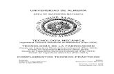 TECNOLOGÍA MECÁNICA TECNOLOGÍA DE LA FABRICACIÓNalm212/documentos/MANUAL_F.BASICA.pdf · TECNOLOGÍA MECÁNICA MANUAL TEÓRICO PRÁCTICO A.L.M. - 4 - PRACTICA 1: PLEGADO 1. Introducción