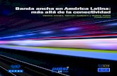 Banda ancha en América LatinaFILE/BandaAnchaenAL.pdf.pdf · 2021. 1. 31. · C. Planes nacionales de banda ancha: diversas estrategias para una misma meta 198 Bibliografía 206 Anexo