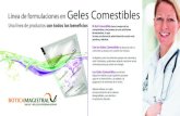 Línea de formulaciones en Geles Comestibles - Botica · 2016. 4. 30. · Geles Comestibles Una línea de productos con todos los beneficios Línea de formulaciones en El Gel Comestible
