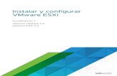 Instalar y configurar VMware ESXi - VMware vSphere 7...Contenido 1 Acerca de instalar y configurar VMware ESXi 5 Información actualizada 6 2 Introducción a la instalación y configuración
