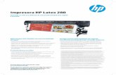 Impresora HP Latex 280 · 2013. 11. 20. · a los borrones y al agua se ha realizado en HP Image Permanence Lab con diversos soportes, incluidos los de HP. ... a los materiales de