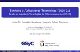 Servicios y Aplicaciones Telem aticas (2020-21) - Cursos sobre tecnologías web · 2021. 6. 25. · Servicios y Aplicaciones Telem aticas (2020-21) Grado en Ingenier a Tecnolog as